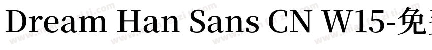 Dream Han Sans CN W15字体转换